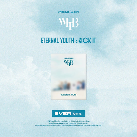 WHIB 2nd Single Album “ETERNAL YOUTH: KICK IT” EVER Ver.